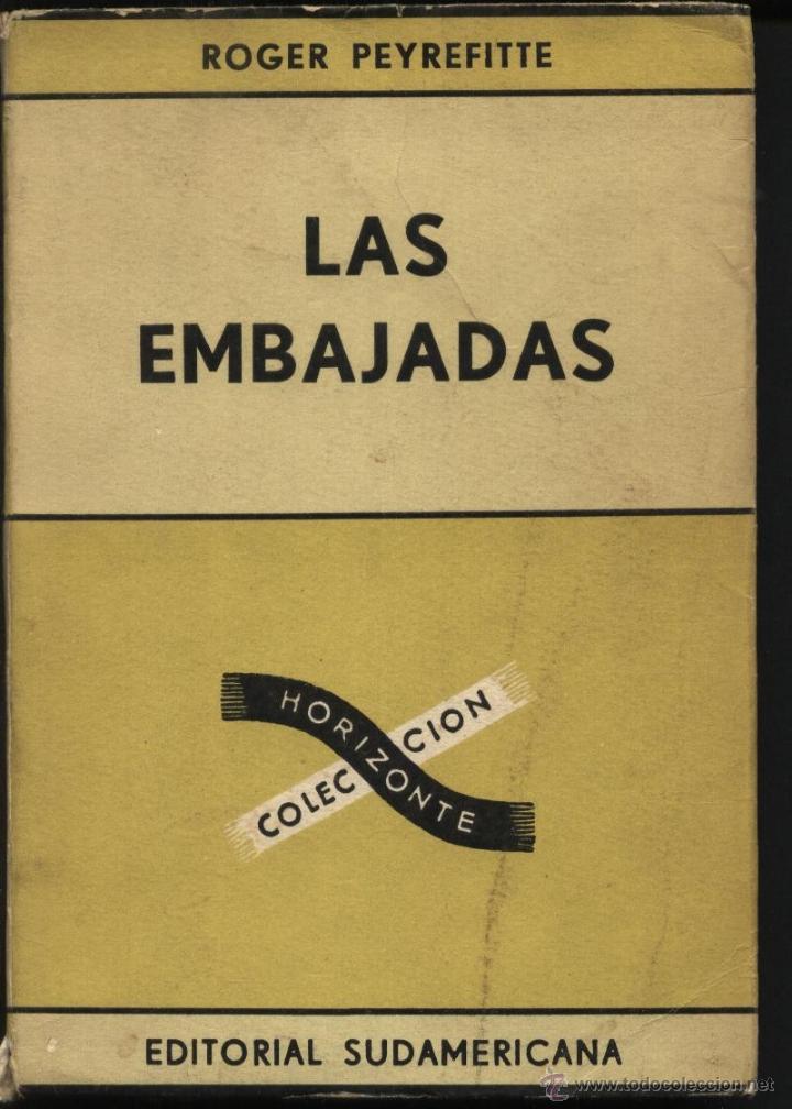 Libros de segunda mano: PEIREFITTE, ROGER / LAS EMBAJADAS - Foto 1
