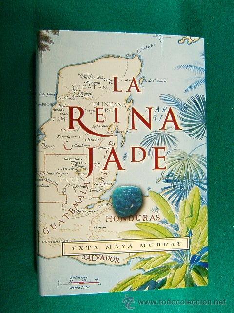 Gebrauchte B&uuml;cher: LA REINA JADE-YXTA MAYA MURRAY-2006-HISTORIA SECRETA IMPERIO MITICO-AVENTURA-MISTERIO-1&ordf;EDICION ESP.