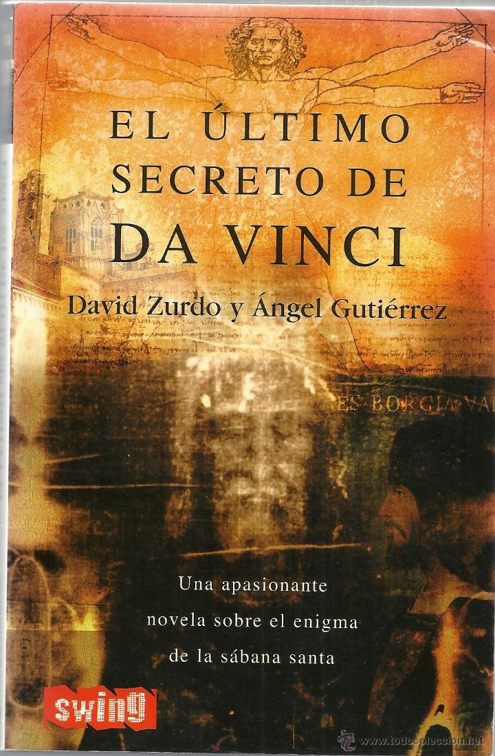 Libri di seconda mano: EL ULTIMO SECRETO DE DA VINCI, DAVID ZURDO Y ANGEL GUTIERREZ,SWING 2006