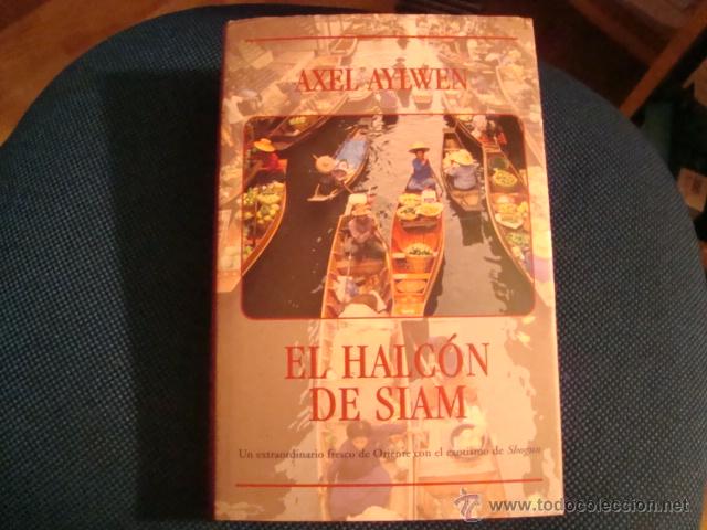 Libros de segunda mano: (675) EL HALCON DE SIAM - Foto 1