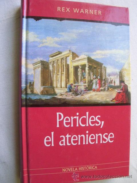 Libros de segunda mano: PERICLES, EL ATENIENSE. WARNER, Rex. 2001 - Foto 1