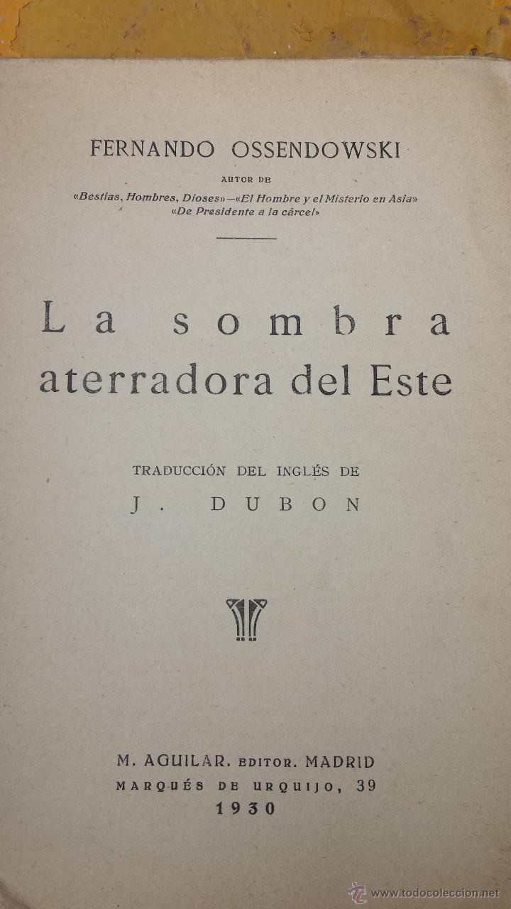 Libros de segunda mano: 1930.- LA SOMBRA ATERRADORA DEL ESTE. OSSENDOWSKI - Foto 2