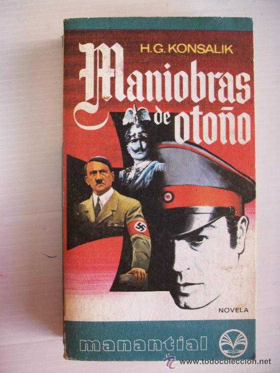Libri di seconda mano: MANIOBRAS DE OTO&Ntilde;O DE H.G.KONSALIK.......... 1&ordf; Y 2&ordf; GUERRA MUNIDIAl, POSGUERRA ALEMANA, ETC... 1976