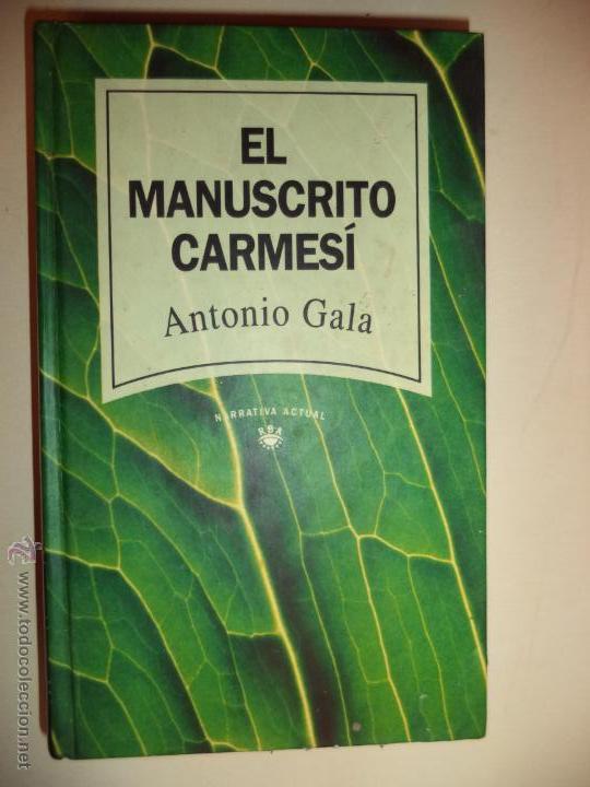 Libros de segunda mano: EL MANUSCRITO CARMESI.ANTONIO GALA