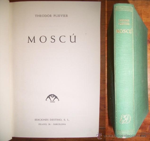 Libros de segunda mano: PLIEVIER, Theodor. Mosc&uacute; - Foto 1