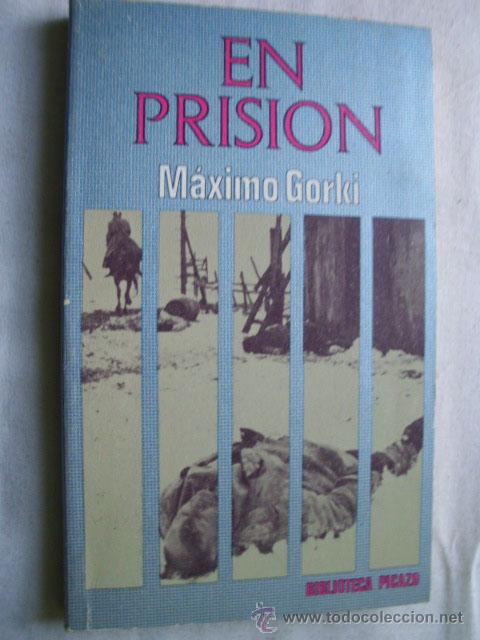 Libros de segunda mano: EN PRISI&Oacute;N. GORKI, M&aacute;ximo. 1976 - Foto 1