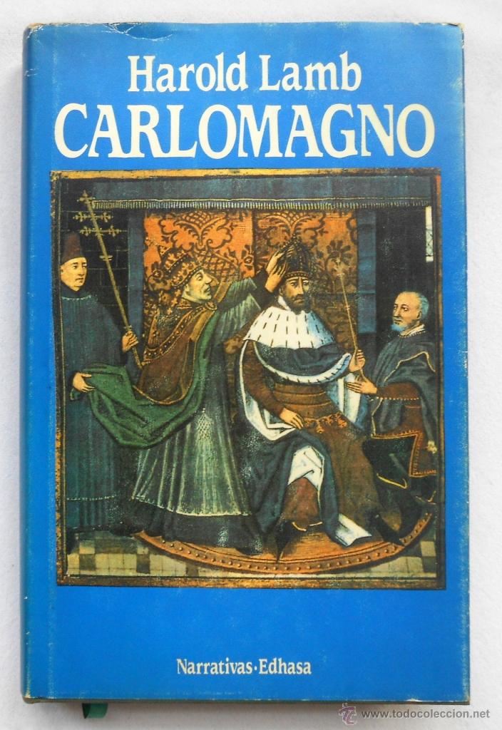 Libros de segunda mano: CARLOMAGNO - HAROLD LAMB EDITORIAL EDHASA - Foto 1