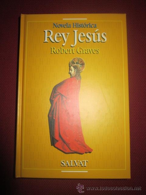 Libros de segunda mano: Rey Jes&uacute;s. Robert Graves. Salvat. - Foto 1