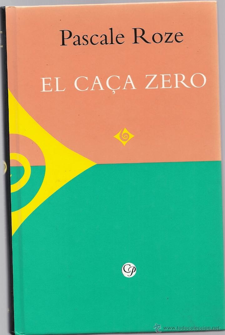 Libros de segunda mano: EL CA&Ccedil;A ZERO - PASCALE ROZE - Foto 1