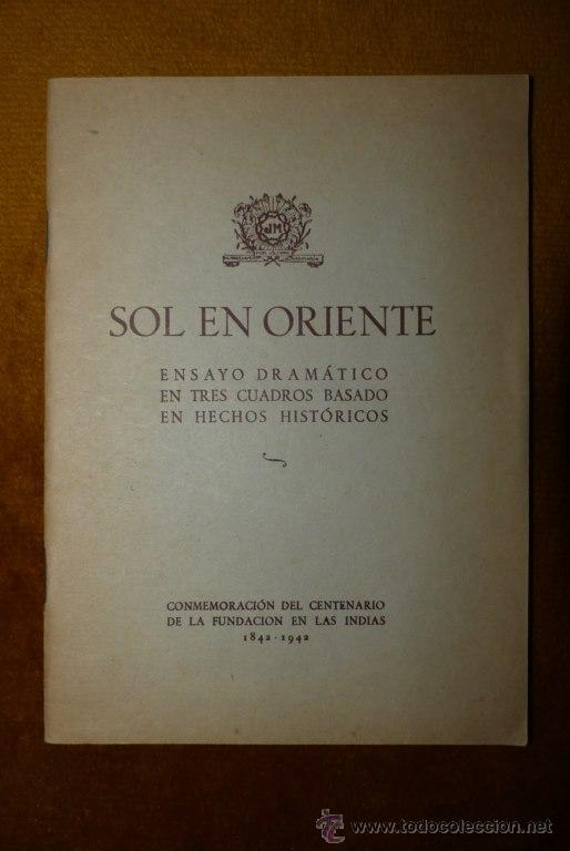 Libros de segunda mano: LIBRETO / SOL EN ORIENTE / ENSAYO DRAMATICO / 1&ordf; EDICI&Oacute;N / 1947 - Foto 1