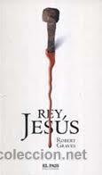 Libros de segunda mano: REY JESUS, ROBERT GRAVES, EL PAIS - Foto 1