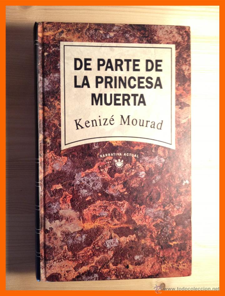 Libros de segunda mano: De parte de la princesa muerta - Keniz&eacute; Mourad - Foto 1