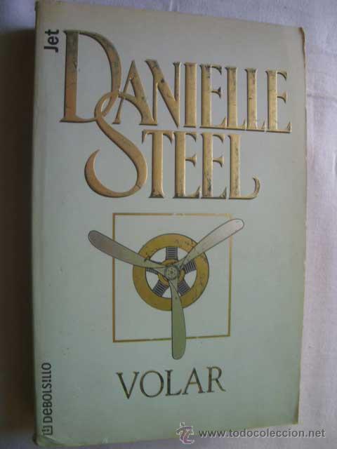 Libros de segunda mano: VOLAR. STEEL, Danielle. 2002 - Foto 1
