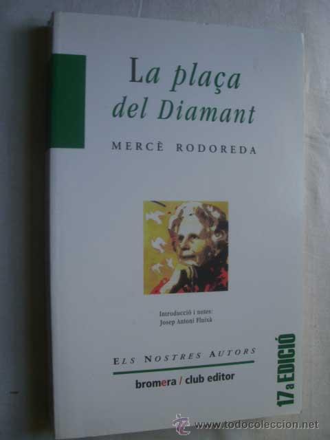 Libros de segunda mano: LA PLA&Ccedil;A DEL DIAMANT. RODOREDA, Merc&egrave;. 2010 - Foto 1