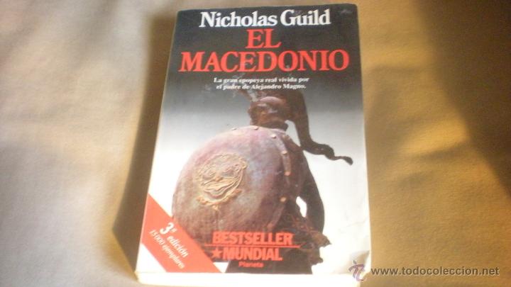 Libros de segunda mano: EL MACEDONIO .NICHOLAS GUILD. PLANETA . - Foto 1