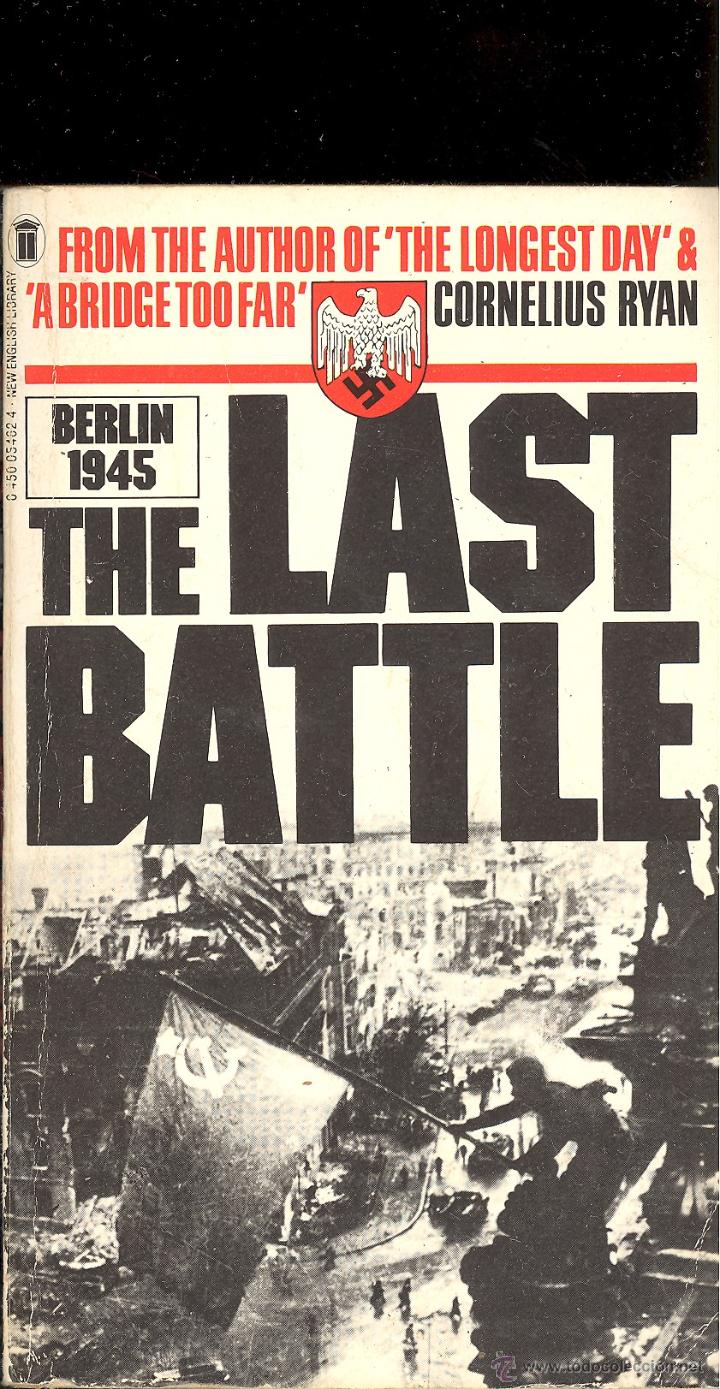 Livros em segunda m&atilde;o: THE LAST BATTLE. BERLIN 1945 - Cornelius Ryan