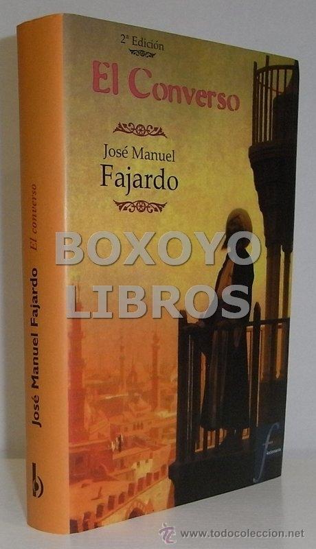 Libros de segunda mano: FAJARDO, Jos&eacute; Manuel. El converso - Foto 1