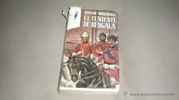 Libros de segunda mano: EL TENIENTE DE BENGALA . EDISON MARSHALL . - Foto 1