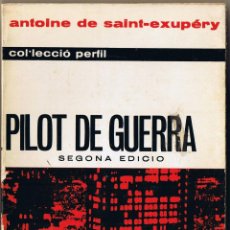 Libri di seconda mano: PILOT DE GUERRA - ANTOINE DE SAINT-EXUPERY - 1964 - CATALAN