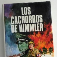 Libros de segunda mano: LOS CACHORROS DE HIMMLER - KARL VON VEREITER - NOVELA HISTÓRICA - II GUERRA MUNDIAL - NAZIS - LIBRO. Lote 49986807