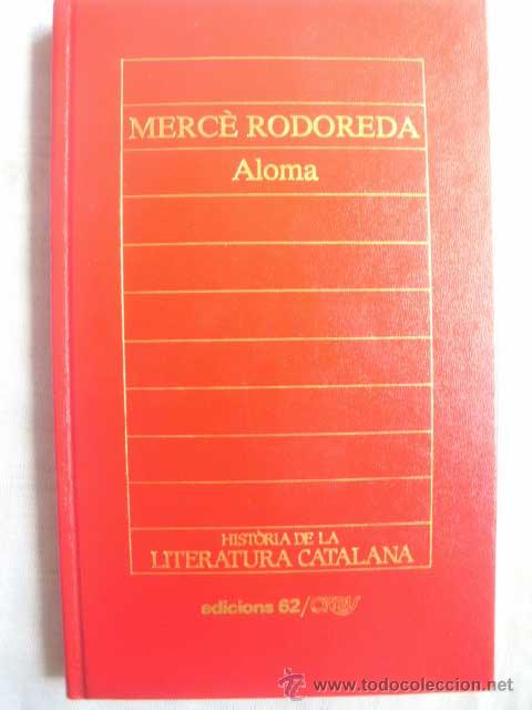 Libros de segunda mano: ALOMA. RODOREDA, Merc&egrave;. 1984 - Foto 1