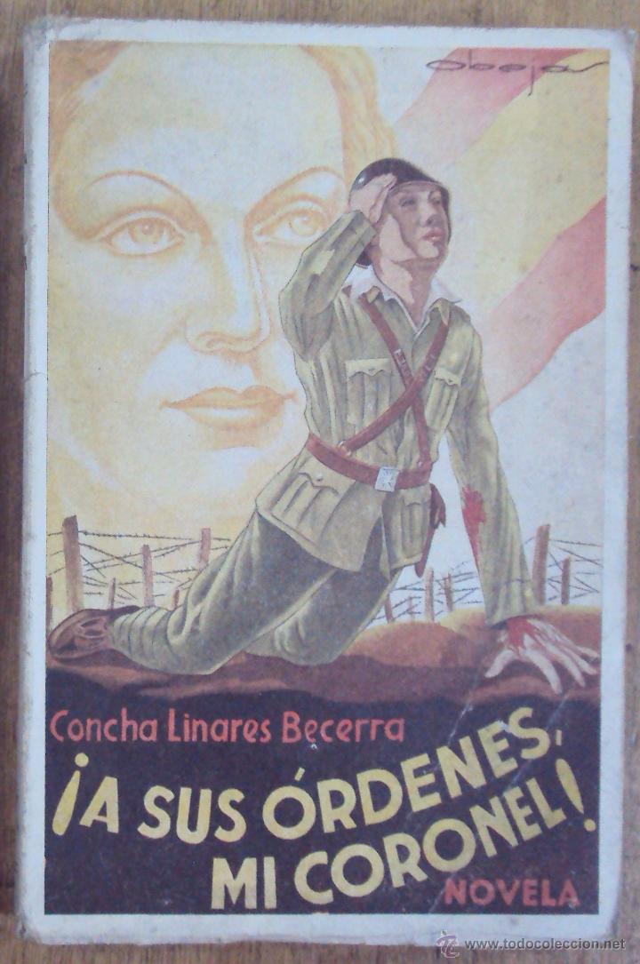 Libri di seconda mano: CONCHA LINARES BECERRA: &iexcl;A SUS ORDENES MI CORONEL! COLECCION NUEVA ESPA&Ntilde;A