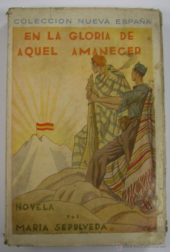 Libri di seconda mano: MARIA SEPULVEDA:EN LA GLORIA DE AQUEL AMANECER, COLECCION NUEVA ESPA&Ntilde;A