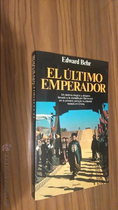 Libros de segunda mano: EL ULTIMO EMPERADOR. EDWARD BEHR. PLANETA. 1&ordf; EDICI&Oacute;N