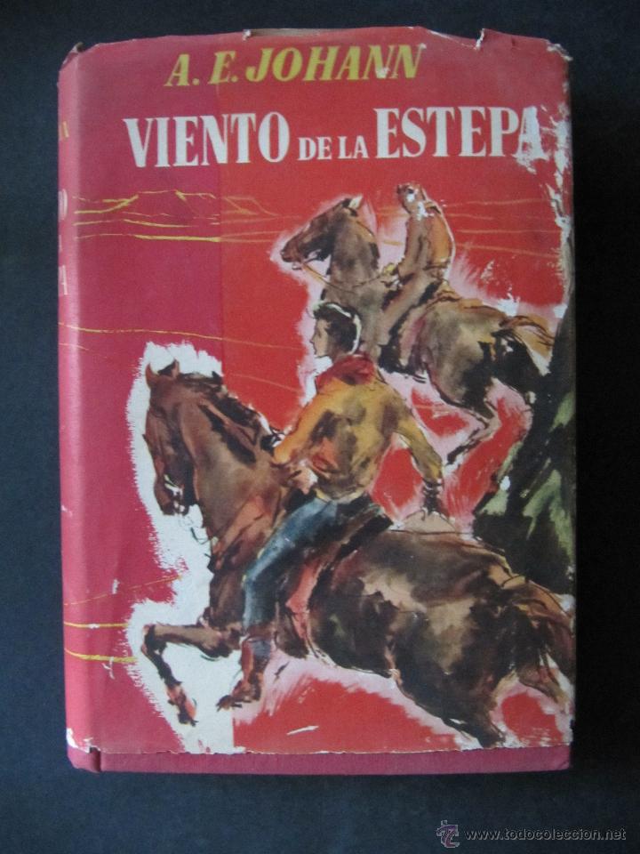 Libros de segunda mano: LIBRO. VIENTO DE LA ESTEPA. A.E. JOHANN - Foto 1