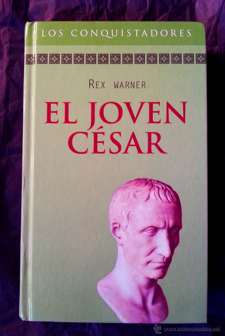 Libros de segunda mano: EL JOVEN C&Eacute;SAR - REX WARNER - RBA - Foto 1