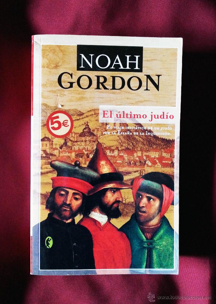 Libros de segunda mano: EL &Uacute;LTIMO JUDIO - NOAH GORDON - EDICIONES B - Foto 1