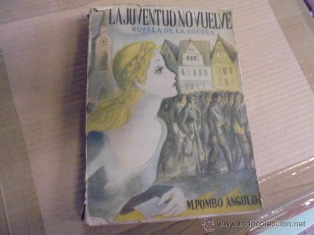 Second hand books: POMBO ANGULO - LA JUVENTUD NO VUELVE -  2&ordf; GUERRA MUNDIAL