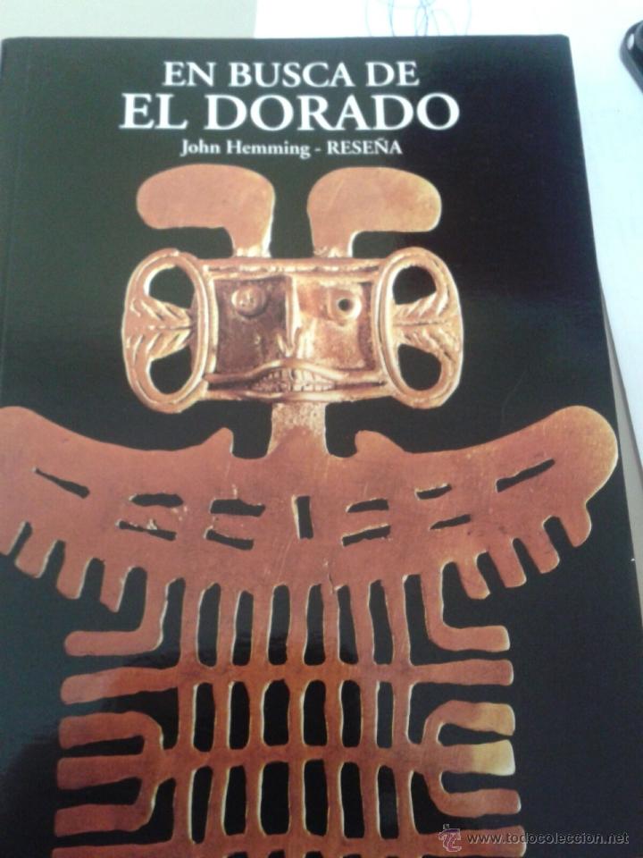 Libros de segunda mano: EN BUSCA DE EL DORADO. JOHN HEMMING - Foto 1