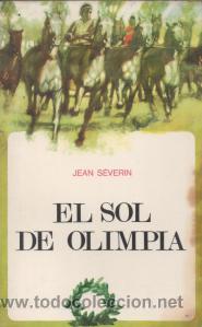Libros de segunda mano: El Sol de Olimpia - Jean S&eacute;verin - Foto 1