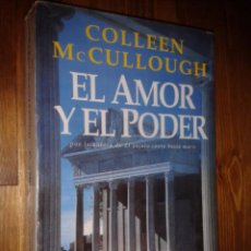 Libros de segunda mano: EL AMOR Y EL PODER. COLLEEN MCCULLOUGH.. Lote 55685163