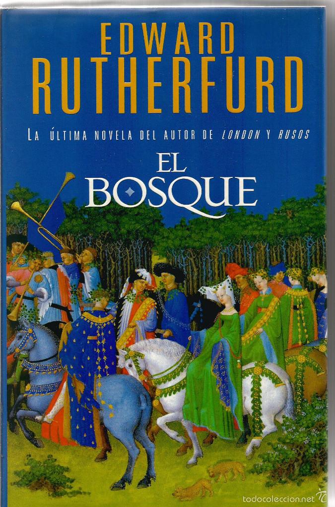 Libros de segunda mano: EDWARD RUTHERFURD.  EL BOSQUE. EDICIONES B - Foto 1