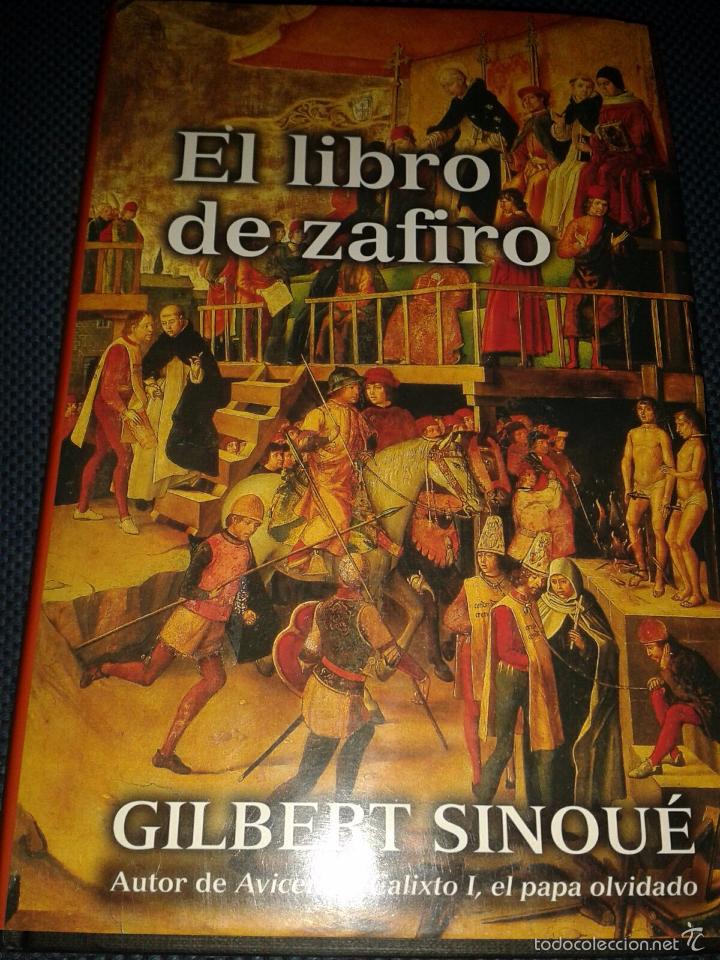 Libros de segunda mano: EL LIBRO DE ZAFIRO. GILBERT SINOU&Eacute;. - Foto 1