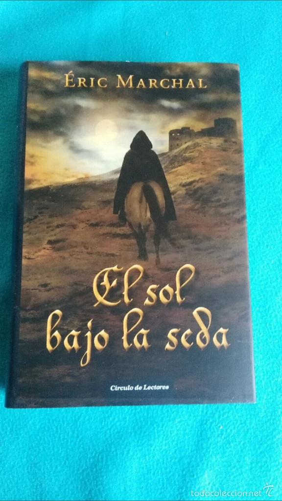 Libros de segunda mano: El sol bajo la seda (Eric Marchal) - Foto 1