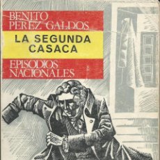 Libros de segunda mano: EPISODIOS NACIONALES. BENITO PEREZ GALDOS 2ª SERIE: LA SEGUNDA CASACA. - MADRID, HERNANDO, 1971 .. Lote 57920330
