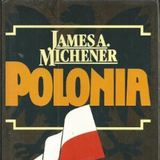 Libros de segunda mano: POLONIA - MICHENER, JAMES A. CIRCULO LECTORES TAPA DURA BARCELONA 1985. Lote 58847171