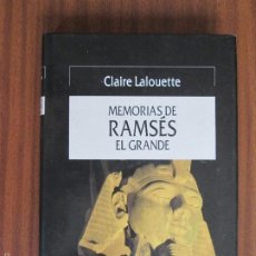 Libros de segunda mano: MEMORIAS DE RAMSÉS EL GRANDE --- C. LALOUETTE