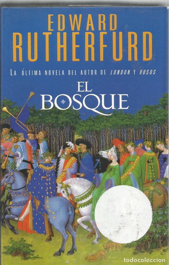 Libros de segunda mano: EDWARD RUTHERFURD. EL BOSQUE. EDICIONES B - Foto 1