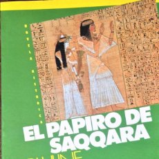 Libros de segunda mano: EL PAPIRO DE SAQQARA. PAULINE GEDGE.. Lote 63578028