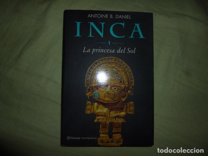 Second hand books: DANIEL, - Antoine B. - INCA 1. LA PRINCESA DEL SOL.