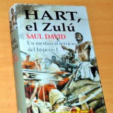 Libros de segunda mano: HART, EL ZULÚ - DE SAUL DAVID - EDITORIAL EDHASA - 1ª EDICIÓN - FEBRERO 2011. Lote 77749781