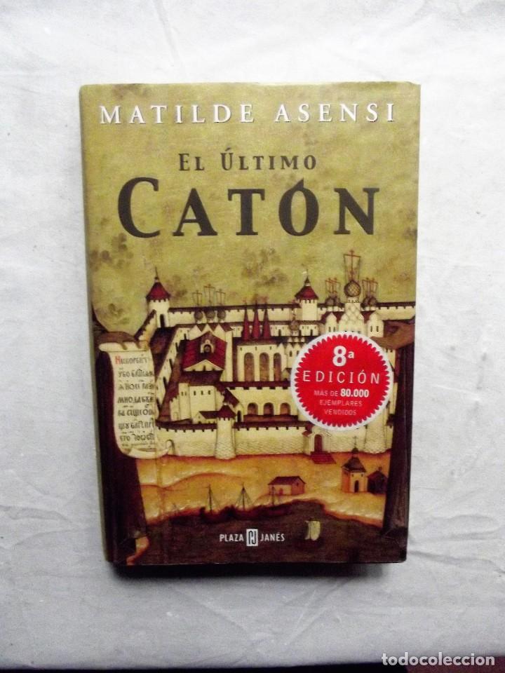 Libros de segunda mano: EL ULTIMO CATON DE MATILDE ASENSI - Foto 1