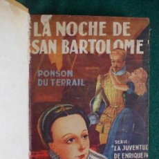 Libros de segunda mano: LA NOCHE DE SAN BARTOLOME ANTIGUA. Lote 85487860