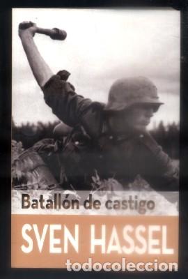 Second hand books: BATALLON DE CASTIGO.- HASSEL, SVEN.- A-NOVGUE-252.