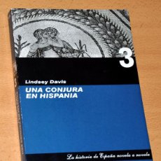 Libros de segunda mano: UNA CONJURA EN HISPANIA - DE LINDSEY DAVIS - EDICIONES FOLIO / ABC - AÑO 2006