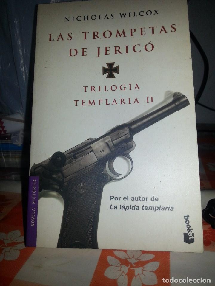 Libros de segunda mano: LIBRO N&ordm; 792 LAS TROMPETAS DE JERICO TRIOLOGIA TEMPLARIA II NICHOLAS WILCOX